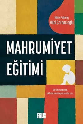 Mahrumiyet Eğitimi | Aile Yayınları (İnce Kapak)