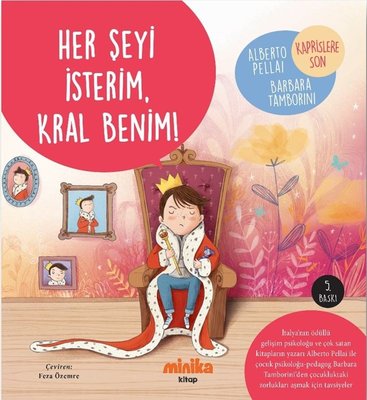 Her Şeyi İsterim Kral Benim! | Minika Kitap (İnce Kapak)