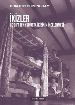 İkizler: Üç Çift Tek Yumurta İkizinin İncelenmesi | Sfenks Kitap (İnce Kapak)