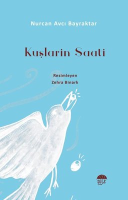 Kuşların Saati | Şule Yayınları (İnce Kapak)