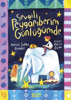 Sevgili Peygamberim Günlüğümde | Gülce Çocuk (İnce Kapak)