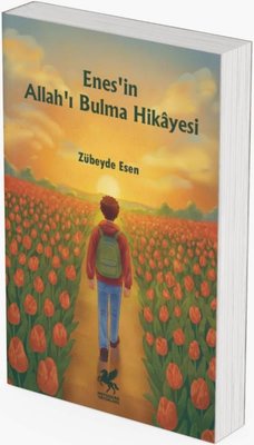 Enes'in Allah'ı Bulma Hikayesi | Mitosera Yayınları (İnce Kapak)