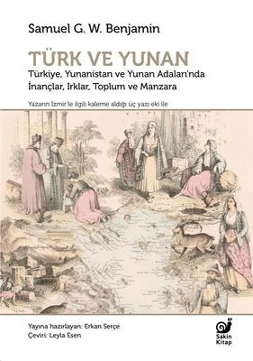 Türk ve Yunan: Türkiye Yunanistan ve Yunan Adaları'nda İnançlar Irklar Toplum ve Manzara | Sakin Kitap (İnce Kapak)