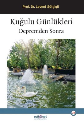 Kuğulu Günlükleri - Depremden Sonra | Psikonet (İnce Kapak)