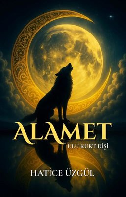 Alamet - Ulu Kurt Dişi | Yaren Kitap (İnce Kapak)