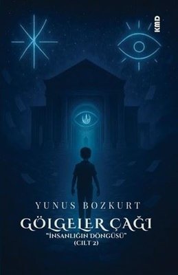 İnsanlığın Döngüsü Cilt 2 - Gölgeler Çağı | KMD Yayınları (İnce Kapak)