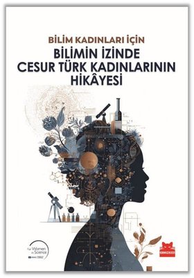 Bilimin İzinde Cesur Türk Kadınlarının Hikayesi | Kırmızı Kedi (İnce Kapak)