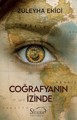 Coğrafyanın İzinde | Sidera Yayınevi (İnce Kapak)