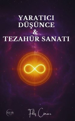Yaratıcı Düşünce & Tezahür Sanatı | Rayan Yayınevi (İnce Kapak)