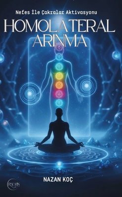 Homolateral Arınma - Nefes İle Çakralar Aktvasyonu | Rayan Yayınevi (İnce Kapak)