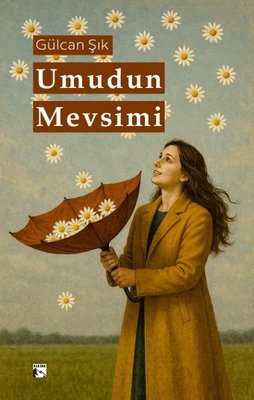 Umudun Mevsimi | Alaska Yayınları (İnce Kapak)