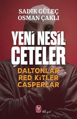 Yeni Nesil Çeteler - Daltonlar Red Kitler Casperlar | Tekin Yayınevi (İnce Kapak)