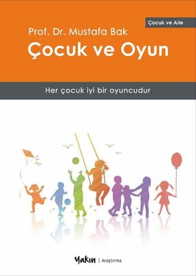 Çocuk ve Oyun | Yakın Kitabevi (İnce Kapak)