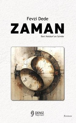 Zaman - İbni Haldun'un İzinde | Deniz Yayınevi (İnce Kapak)