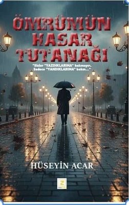 Ömrümün Hasar Tutanağı | Zinde Yayınevi (İnce Kapak)