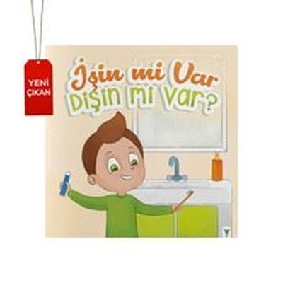 İşin mi Var Dişin mi Var? | Yeşilay Yayınları (İnce Kapak)