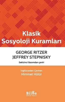 Klasik Sosyoloji Kuramları | Bilge Kültür Sanat (İnce Kapak)