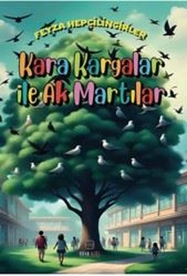 Kara Kargalar İle Ak Martılar | Nova Kids (İnce Kapak)