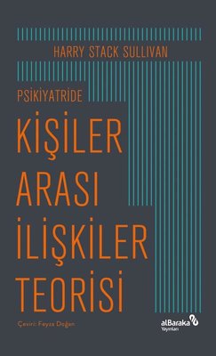 Psikiyatride Kişiler Arası İlişkiler Teorisi | alBaraka Yayınları (İnce Kapak)