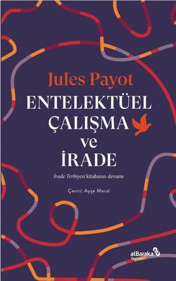 Entelektüel Çalışma ve İrade | alBaraka Yayınları (İnce Kapak)