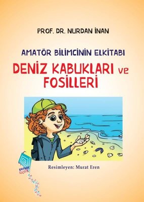 Deniz Kabukları ve Fosilleri - Amatör Bilimcinin Elkitabı | Kaynak Yayınları (İnce Kapak)