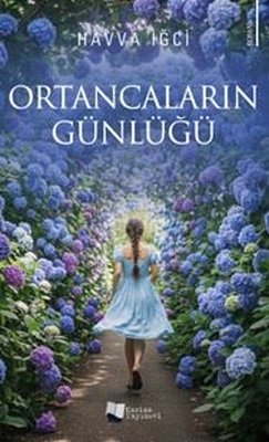 Ortancaların Günlüğü | Karina Yayınevi (İnce Kapak)