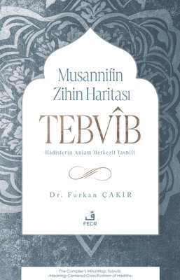 Musannifin Zihin Haritası: Tebvib | Fecr Yayınları (İnce Kapak)