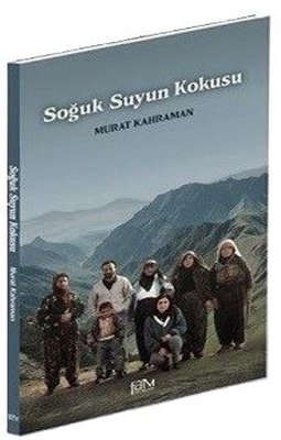 Soğuk Suyun Kokusu | Fam Yayınları (İnce Kapak)