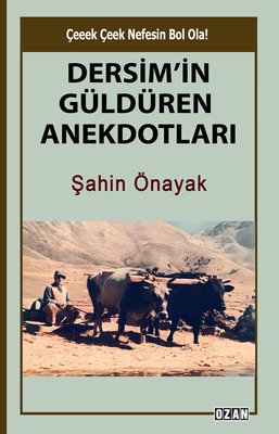 Dersim'in Güldüren Anekdotları | Ozan Yayıncılık (İnce Kapak)