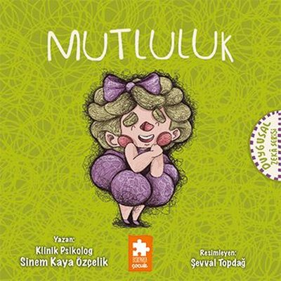 Mutluluk - Duygusal Zeka Serisi | Eksik Parça Yayınları (İnce Kapak)