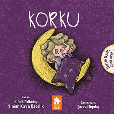 Korku - Duygusal Zeka Serisi | Eksik Parça Yayınları (İnce Kapak)