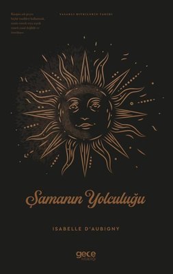 Şamanın Yolculuğu | Gece Kitaplığı (İnce Kapak)