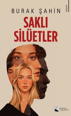 Saklı Silüetler | Karina Yayınevi (İnce Kapak)