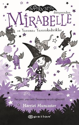 Mirabelle ve Yaramaz Yarasakedicikler - Isadora Moon Dünyasından | Epsilon Yayınevi (Ciltli)