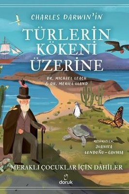 Charles Darwin'in Türlerin Kökeni Üzerine - Meraklı Çocuklar İçin Dahiler | Doruk Yayınları (İnce Kapak)