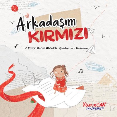 Arkadaşım Kırmızı | Yumurcak Yayınları (İnce Kapak)