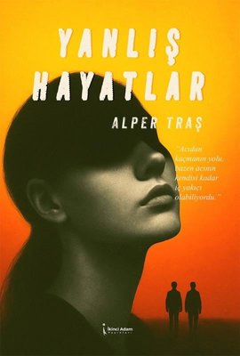 Yanlış Hayatlar | İkinci Adam Yayınları (İnce Kapak)