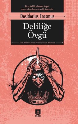Deliliğe Övgü | Ren Kitap (İnce Kapak)