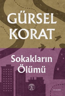Sokakların Ölümü | Everest Yayınları (İnce Kapak)