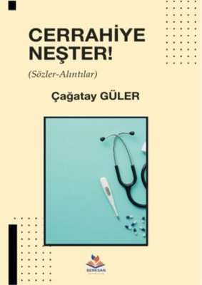 Cerrahiye Neşter! Sözler - Alıntılar | Berksan Yayıncılık (İnce Kapak)