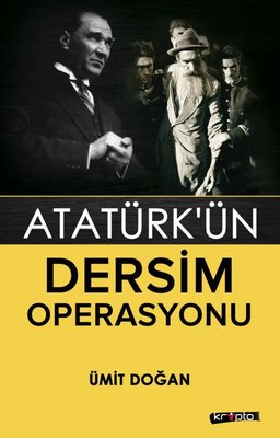 Atatürk'ün Dersim Operasyonu | Kripto (İnce Kapak)