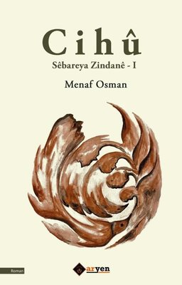 Cihü Sebareya Zindane 1 | Aryen (İnce Kapak)