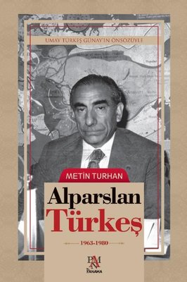 Alparslan Türkeş: 1963 - 1980 | Panama Yayıncılık (İnce Kapak)
