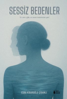 Sessiz Bedenler | Sokak Kitapları Yayınları (İnce Kapak)