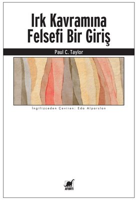 Irk Kavramına Felsefi Bir Giriş | Ayrıntı Yayınları (İnce Kapak)