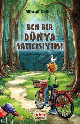 Ben Bir Dünya Satıcısıyım! | YayıneviYayınevi (İnce Kapak)