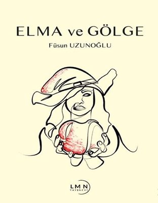 Elma ve Gölge | YayıneviYayınevi (İnce Kapak)