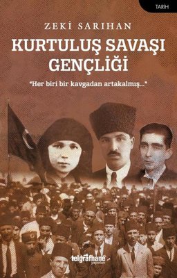 Kurtuluş Savaşı Gençliği | Telgrafhane Yayınları (İnce Kapak)