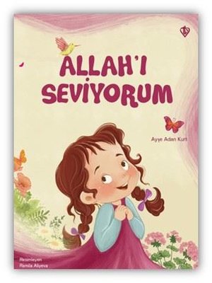 Allah'ı Seviyorum | Türkiye Diyanet Vakfı Yayınları (İnce Kapak)