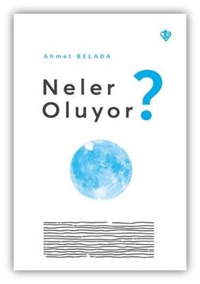 Neler Oluyor? | Türkiye Diyanet Vakfı Yayınları (İnce Kapak)